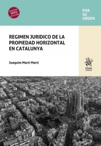 REGIMEN JURIDICO DE LA PROPIEDAD HORIZONTAL EN CATALUNYA